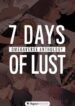 A Week of Lust